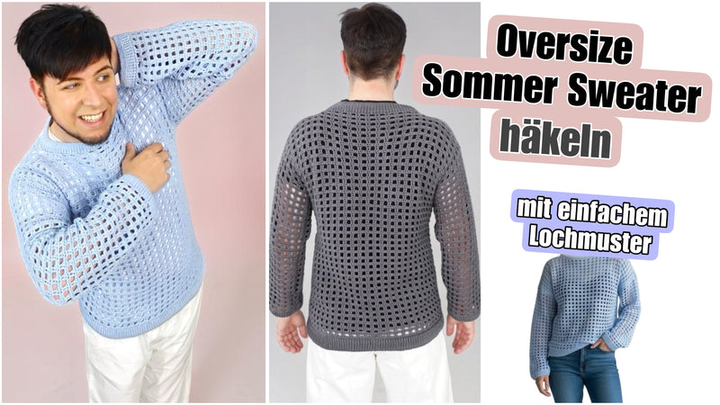 Häkle den luftigen Oversize-Netzpullover „Heel“ (Unisex) 2 in1 Kurz und Langarm