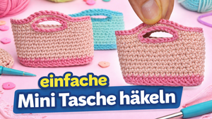 👜 Mini Handtasche häkeln – schnell & einfach