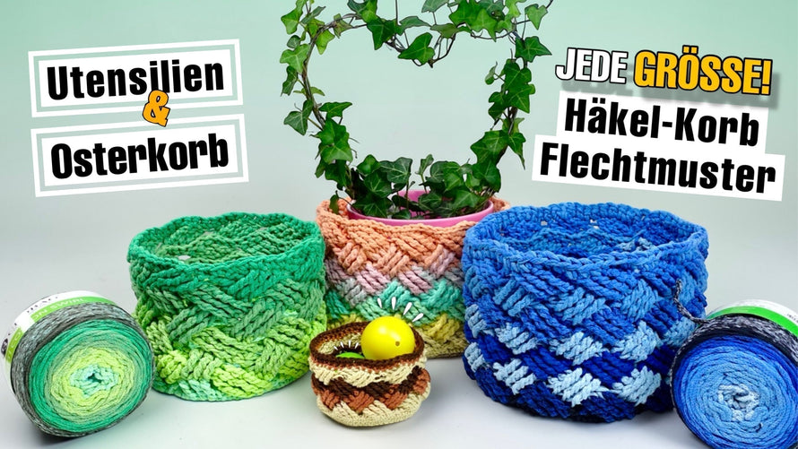 Körbchen häkeln für Anfänger: Von Mini bis XXL (Flechtmuster) Videoanleitung