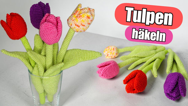 🌷 Einfache Tulpen häkeln – dein Häkel-Frühlingsstrauß